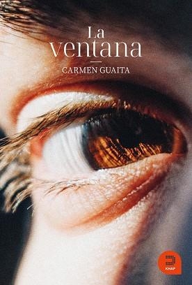 La ventana. Autora: Carmen Guaita | 9788415995432