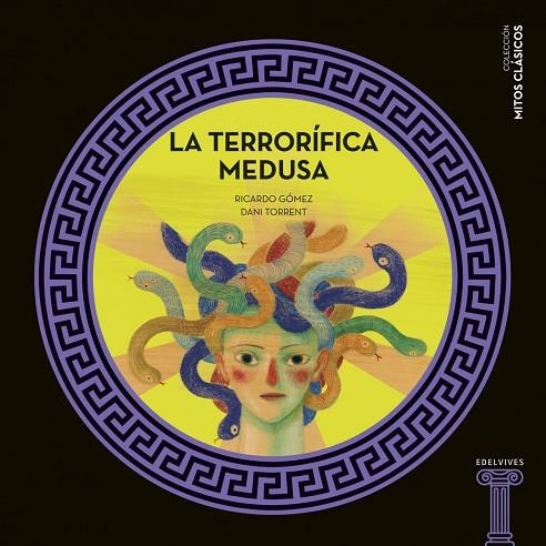 LA TERRORÍFICA MEDUSA- A PARTIR DE 8 AÑOS-10 | 9788414025215