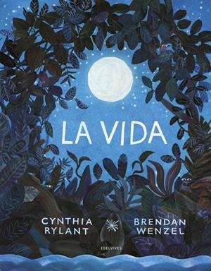 La vida. A partir de 6 años -Un esplendido homenaje a la naturaleza | 9788414027998