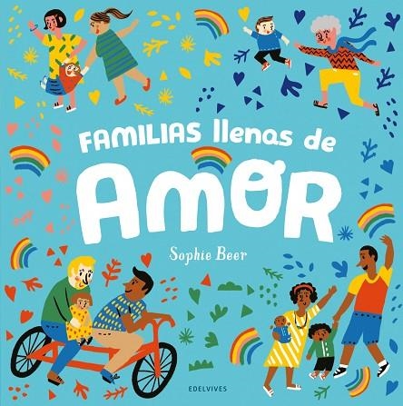 Familias llenas de amor  (Familias diversas-amor familiar) | 9788414030578