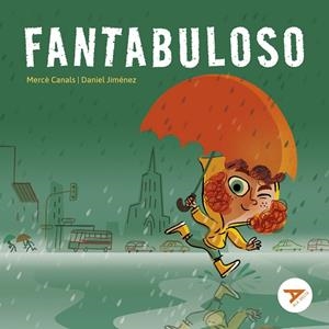 FANTABULOSO - CUIDADOS PERSONALES, PREOCUPACIONES INFANTILES, CUMPLIR AÑOS, HACERSE MAYOR, RELACIONES FAMILIARES - LETRA MAYÚSCULA-3 | 9788414040379