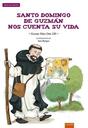 Santo Domingo de Guzmán, nos cuenta su vida | 9788414029961