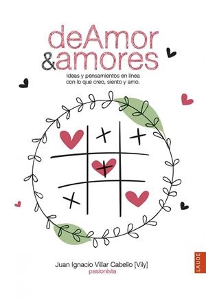 De amor y amores A partir de 13 años - Encuadernación: Flexibook | 9788414025116