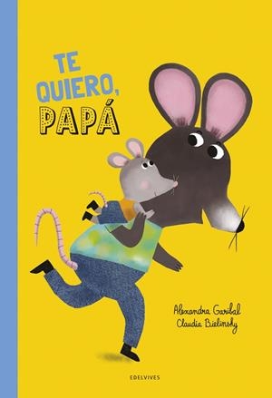 Te quiero, papá DÍA DEL PADRE - 12 meses | 9788414063903