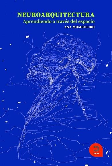 Neuroarquitectura. Aprendiendo a través del espacio | 9788415995548