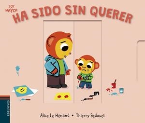 HA SIDO SIN QUERER - A PARTIR DE 1 AÑO - PRIMEROS APRENDIZAJES - LETRA MAYÚSCULA -12 | 9788414025147