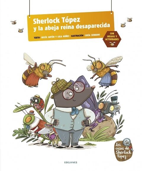 Sherlock Tópez y la abeja reina desaparecida FORMATO GRANDE (letra de imprenta) | 9788414024935
