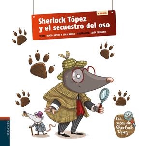 SHERLOCK TÓPEZ Y EL SECUESTRO DEL OSO + QR - NUEVA CUBIERTA CON CÓDIGO QR- DISPONIBLE CUANDO SE AGOTE STOCK DEL MISMO TITULO PERO CON CD-1 | 9788414038536