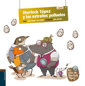 SHERLOCK TÓPEZ Y LOS EXTRAÑOS POLLUELOS + QR - NUEVA CUBIERTA CON CÓDIGO QR- DISPONIBLE CUANDO SE AGOTE STOCK DEL MISMO TITULO PERO CON CD-4 | 9788414038567