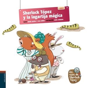 SHERLOCK TÓPEZ Y LA LAGARTIJA MÁGICA + QR - NUEVA CUBIERTA CON CÓDIGO QR- DISPONIBLE CUANDO SE AGOTE STOCK DEL MISMO TITULO PERO CON CD-6 | 9788414038581