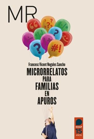 Microrelatos para familias en apuros - Adultos | 9788415995760