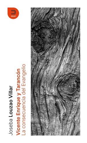 Vicente Enrique y Tarancón. La consecuencia del Evangelio. Autor: Joseba Louzao Villar | 9788415995616