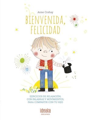 Bienvenida, felicidad (solo Edelvives) - A partir de 3  años | 9788414025321