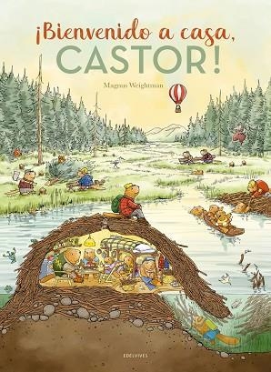 Bienvenido a casa, Castor -  A partir de 4 años | 9788414054789