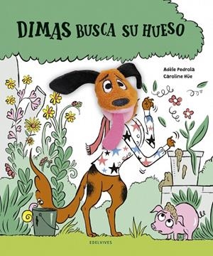 Dimas busca su hueso | 9788414030288