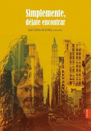 Simplemente, déjate encontrar - A partir de 13 años | 9788414034217
