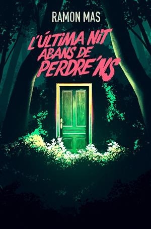 L’ÚLTIMA NIT ABANS DE PERDRE’NS | 9788412925784 | RAMON MAS