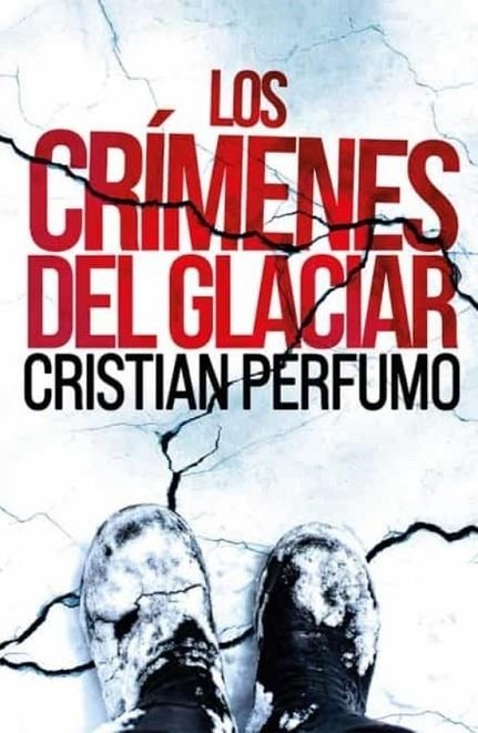LOS CRIMENES DEL GLACIAR | 9789872697860
