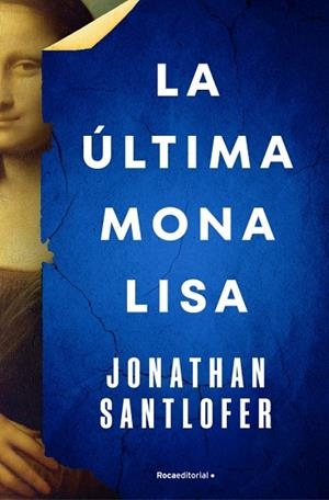 LA ÚLTIMA MONA LISA | 9788419743695 | SANTLOFER, JONATHAN