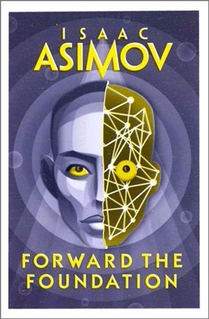 FORWARD THE FOUNDATION | 9780008516208 | ISAAC ASIMOV