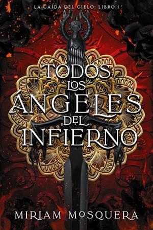 TODOS LOS ÁNGELES DEL INFIERNO | 9788419988102 | MIRIAM MOSQUERA