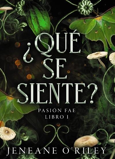 ¿QUÉ SE SIENTE? | 9788419988263 | JENEANE O'RILEY