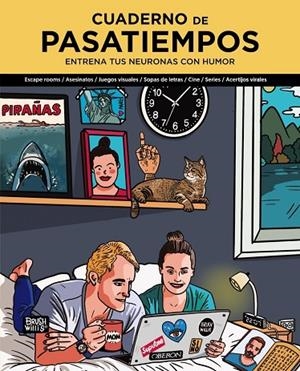 CUADERNO DE PASATIEMPOS. ENTRENA TUS NEURONAS CON HUMOR | 9788441545588 | BRUSH WILLIS