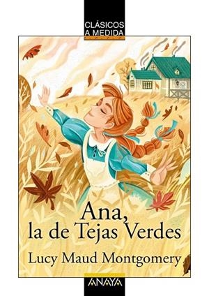ANA, LA DE TEJAS VERDES | 9788414334478 | LUCY MAUD MONTGOMERY