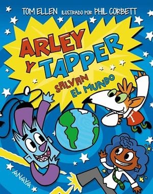ARLEY Y TAPPER SALVAN EL MUNDO | 9788414335215 | TOM ELLEN