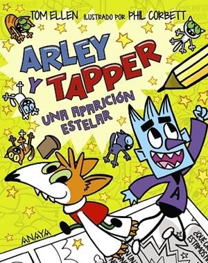 ARLEY Y TAPPER: UNA APARICIÓN ESTELAR | 9788414335208 | TOM ELLEN