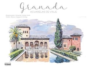 GRANADA. ACUARELAS DE VIAJE | 9788491584285