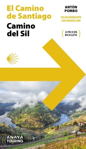 GUÍA DEL CAMINO DE SANTIAGO. CAMINO DEL SIL | 9788491584568 | ANTÓN POMBO RODRÍGUEZ