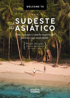 WELCOME TO EL SUDESTE ASIÁTICO | 9788491584414