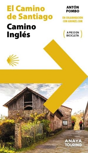 GUÍA DEL CAMINO DE SANTIAGO. CAMINO INGLÉS | 9788491584537 | ANTÓN POMBO RODRÍGUEZ