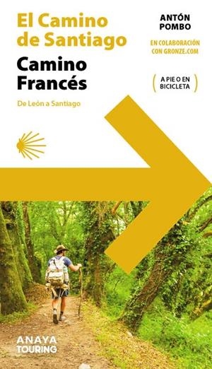 EL CAMINO DE SANTIAGO. CAMINO FRANCÉS (DE LEÓN A SANTIAGO) | 9788491585244 | ANTÓN POMBO RODRÍGUEZ