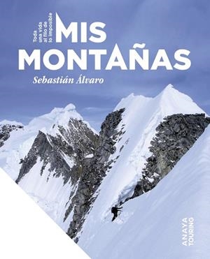 MIS MONTAÑAS. | 9788491588481 | SEBASTIÁN ÁLVARO LOMBA