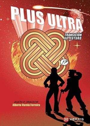 PLUS ULTRA.TRANSICIÓN AO FUTURO | 9788411101752 | ALBERTO VARELA FERREIRO