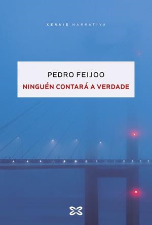 NINGUÉN CONTARÁ A VERDADE | 9788411104326 | PEDRO FEIJOO