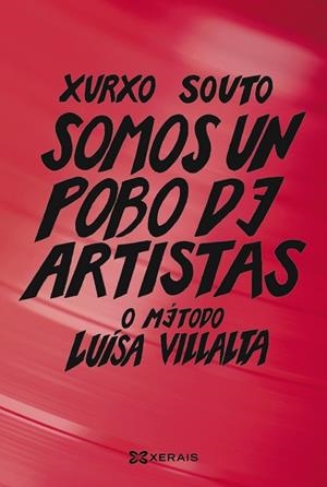 SOMOS UN POBO DE ARTISTAS | 9788411104555 | XURXO SOUTO