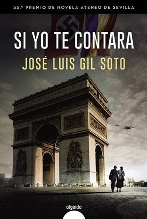 SI YO TE CONTARA | 9788491898658 | JOSÉ LUIS GIL SOTO