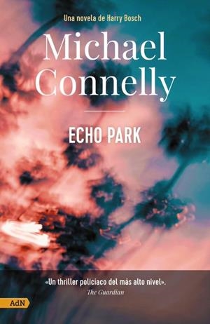 ECHO PARK [ADN] | 9788411481137 | MICHAEL CONNELLY