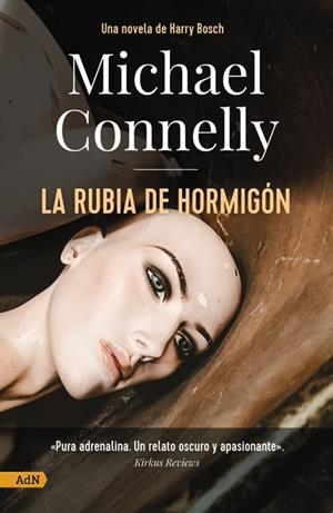 LA RUBIA DE HORMIGÓN [ADN] | 9788411481175 | MICHAEL CONNELLY