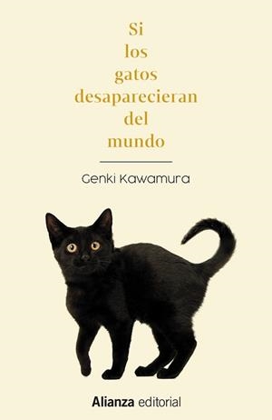 SI LOS GATOS DESAPARECIERAN DEL MUNDO | 9788411482509 | GENKI KAWAMURA