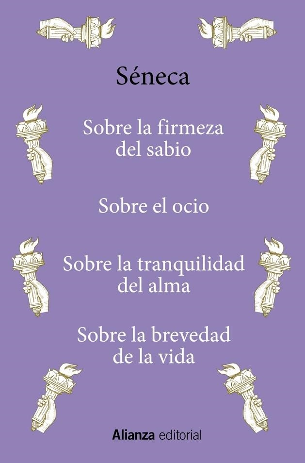 SOBRE LA FIRMEZA DEL SABIO / SOBRE EL OCIO / SOBRE LA TRANQUILIDAD DEL ALMA / SOBRE LA BREVEDAD DE LA VIDA | 9788411485135 | SÉNECA