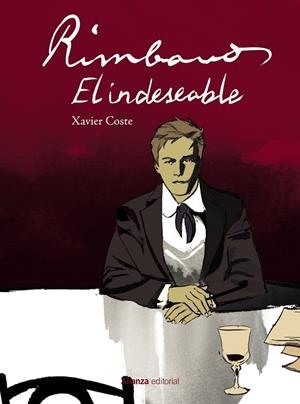 RIMBAUD, EL INDESEABLE [CÓMIC] | 9788413629889 | XAVIER COSTE