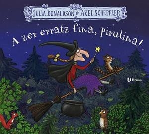 A ZER ERRATZ FINA, PIRULINA! | 9788469662915 | JULIA DONALDSON