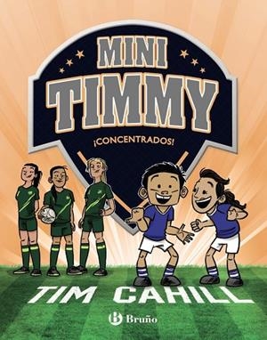 MINI TIMMY, 12. ¡CONCENTRADOS! | 9788469667750 | TIM CAHILL