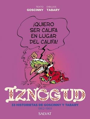 IZNOGUD. 33 HISTORIETAS DE GOSCINNY Y TABARY. 1962-1969 | 9788469668757 | RENÉ GOSCINNY