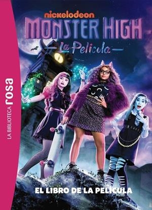 LA BIBLIOTECA ROSA. MONSTER HIGH. EL LIBRO DE LA PELÍCULA | 9788410301009 | ELISABETH BARFÉTY