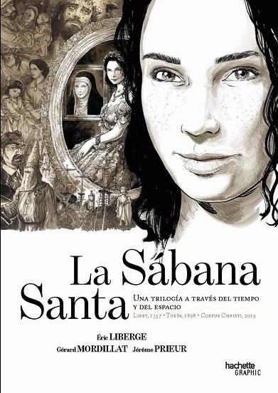 LA SÁBANA SANTA. UNA TRILOGÍA A TRAVÉS DEL TIEMPO Y EL ESPACIO | 9788419316882 | ÉRIC LIBERGE